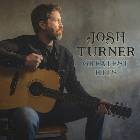 Greatest Hits, Josh Turner, CD
