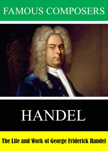 Famous Composers: Handel -- DVD