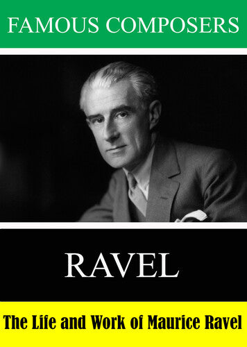 Famous Composers: Ravel -- DVD