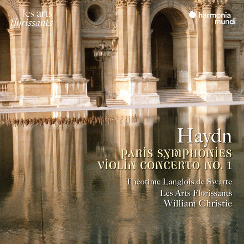 Haydn: Paris Symphonies - Violin Concerto No. 1 -- Les Arts Florissants, CD