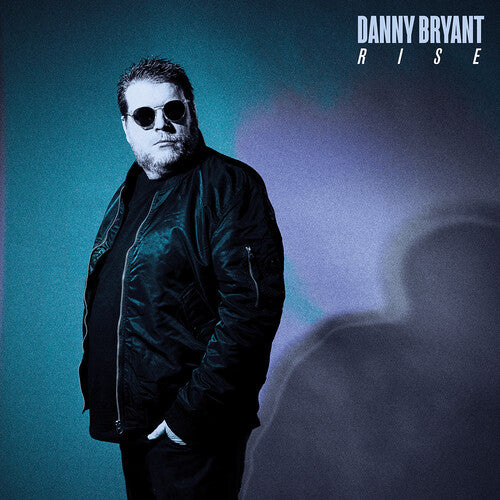 Rise, Danny Bryant, LP