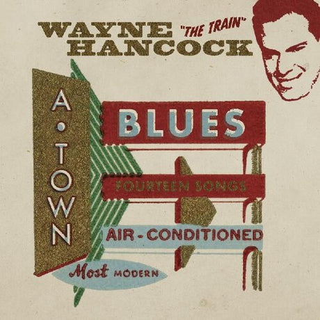 A-Town Blues, Wayne Hancock, LP