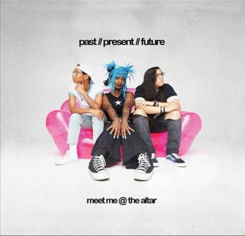 Past/Present/Future
