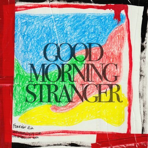 Good Morning Stranger -- Foreign Air, CD