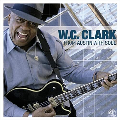 From Austin With Soul -- W.C. Clark, CD