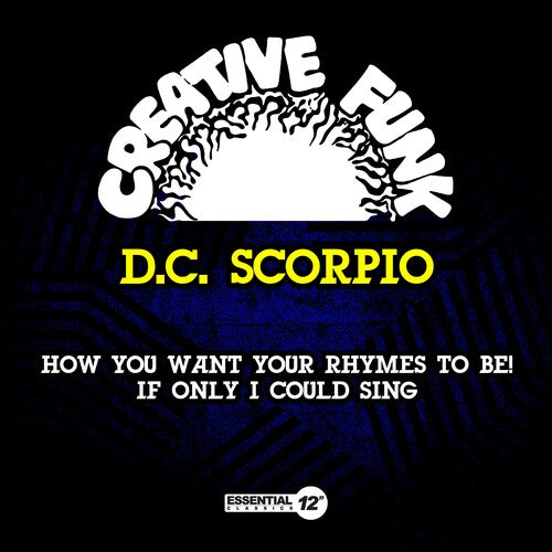 How You Want Your Rhymes To Be! / If Only I Could -- D.C. Scorpio, CD