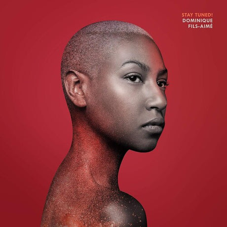 Stay Tuned, Dominique Fils-Aime, LP
