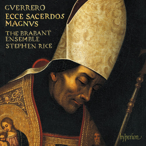 Guerrero: Missa Ecce Sacerdos Magnus Magnificat