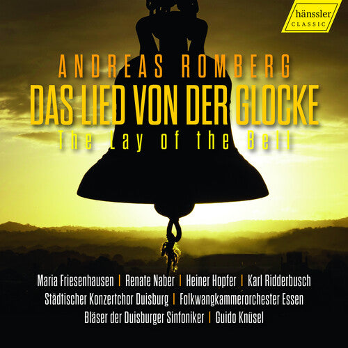 Lay Of The Bell - Das Lied Von Der Glocke