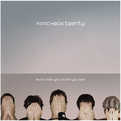 More Than You Think You Are, Matchbox Twenty, LP