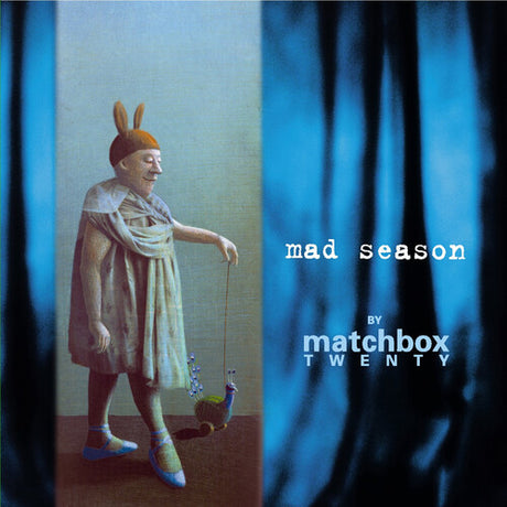 Mad Season, Matchbox Twenty, LP