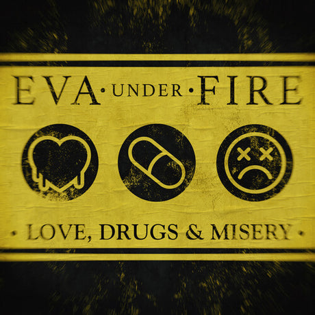 Love Drugs & Misery, Eva Under Fire, LP