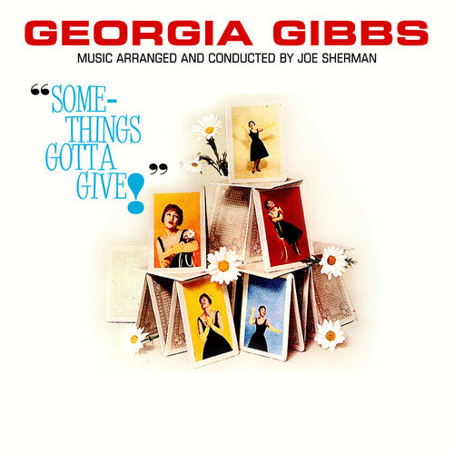 Something's Gotta Give -- Georgia Gibbs, CD