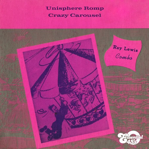 Unisphere Romp / Crazy Carousel -- Ray Lewis, CD