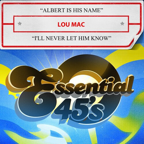 Albert Is His Name / I'll Never Let Him Know -- Lou Mac, CD