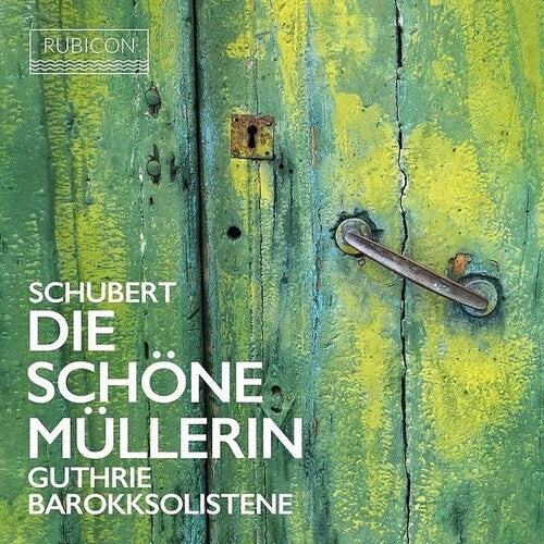Schubert: Die Schone Mullerin -- Thomas Guthrie, CD