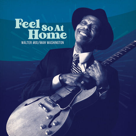 Feel So At Home, Walter Wolfman Washington, LP