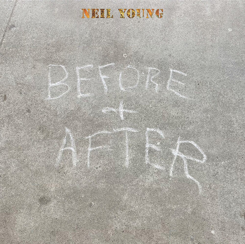 Before And After, Neil Young, CD