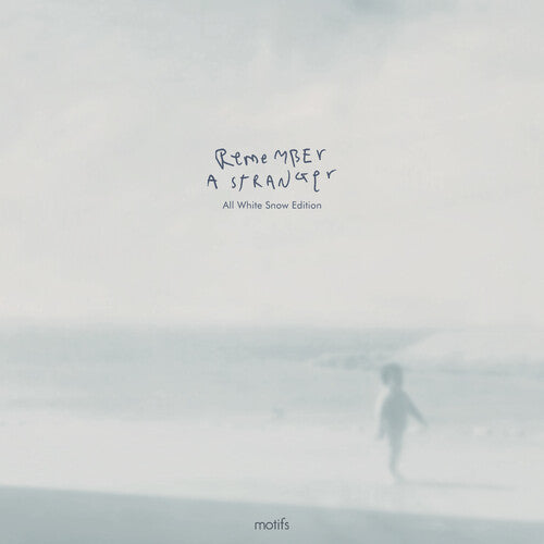 Remember A Stranger