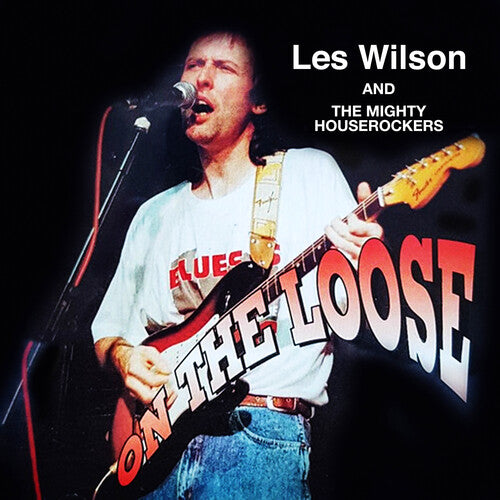 On The Loose -- Wilson,Les / Mighty House Rockers, CD