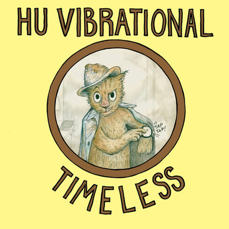 Timeless, Hu Vibrational, LP