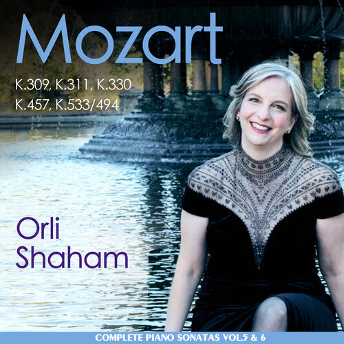 Mozart: Piano Sonatas Vols. 5 & 6 - K.309 311 330 -- Orli Shaham, CD