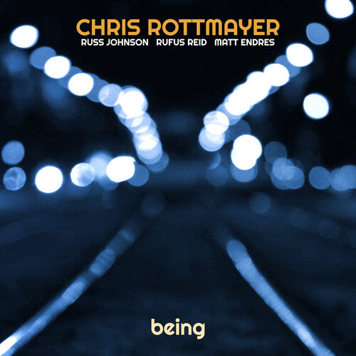 Being -- Chris Rottmayer, CD
