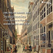 C.P.E. Bach: Symphonies - From Berlin To Hamburg