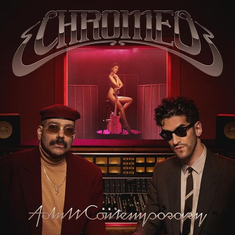 Adult Contemporary, Chromeo, LP
