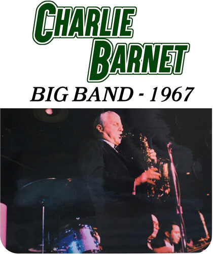 Charlie Barnet Big Band - 1967 -- Charlie Barnet, CD