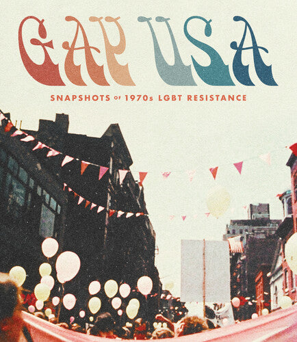 Gay Usa: Snapshots Of 1970S Lgbt Resistance