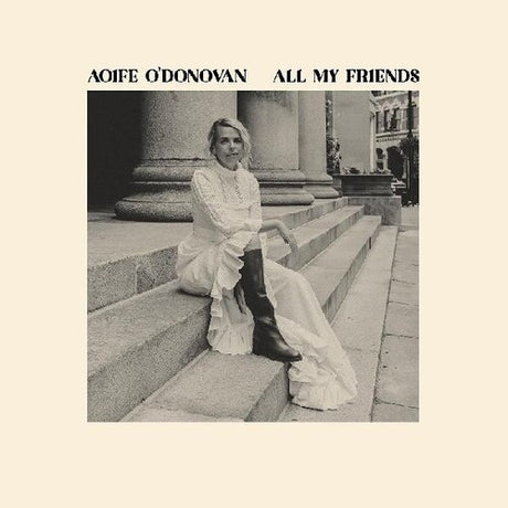 All My Friends, Aoife O'donovan, LP