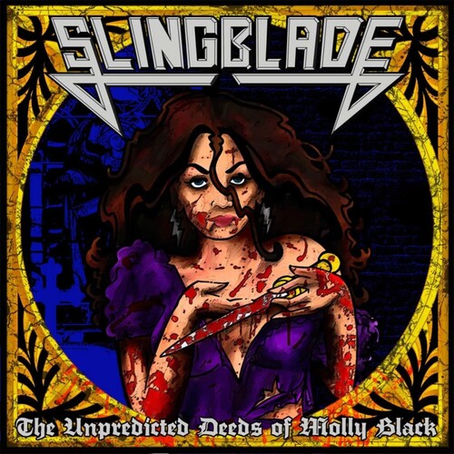 Unpredicted Deeds Of Molly Black -- Slingblade, CD