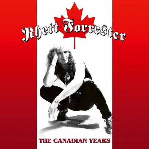 Canadian Years -- Rhett Forrester, CD