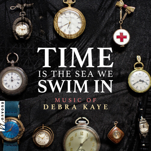Time Is The Sea We Swim In -- Kaye / Ketter / Aznavoorian, CD