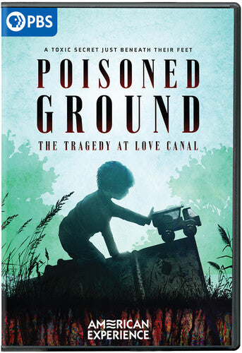 American Experience: Poisoned Ground - Tragedy At