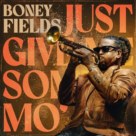 Just Give Me Some Mo, Boney Fields, CD