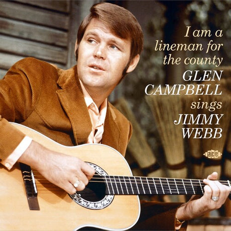 I Am A Lineman For The County: Sings Jimmy Webb, Glen Campbell, CD