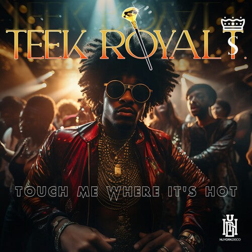 Touch Me Where It's Hot -- Teek Royal T., CD
