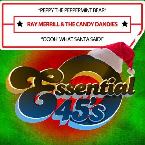 Peppy The Peppermint Bear / Oooh! What Santa Said! -- Merrill,Ray & The Candy Dandies, CD