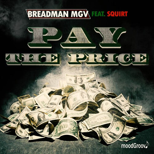 Pay The Price -- Breadman MGV Featuring Squirt, CD