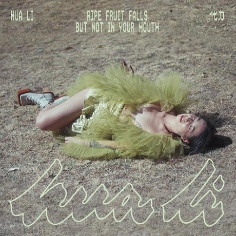 Ripe Fruit Falls But Not In Your Mouth, Hua Li, CD