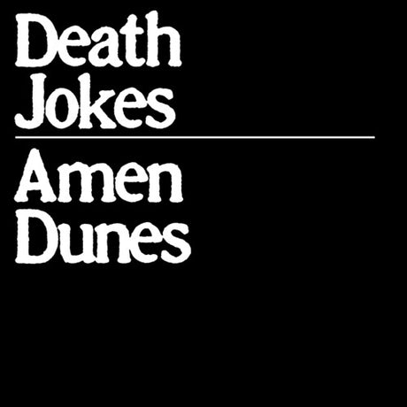 Death Jokes, Amen Dunes, CD