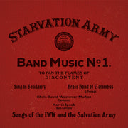 Starvation Army: Band Music No. 1 Songs Of The Iww