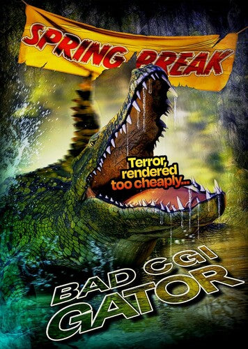 Bad Cgi Gator, Bad Cgi Gator, DVD