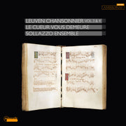 Le Cueur Vous Demeure Leuven Chansonnier