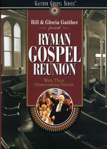 Ryman Gospel Reunion -- Gaither,Bill & Gloria, DVD