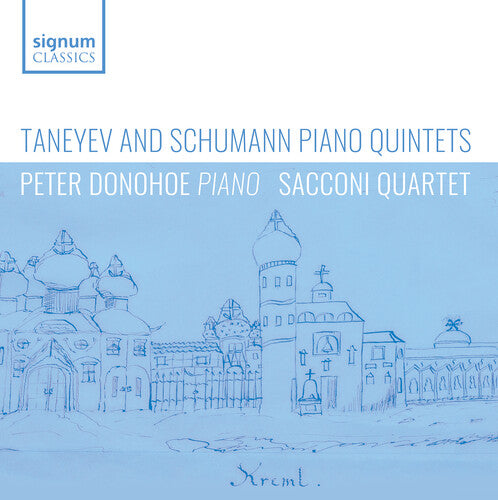 Piano Quintets -- Schumann / Taneyev / Sacconi Quartet, CD