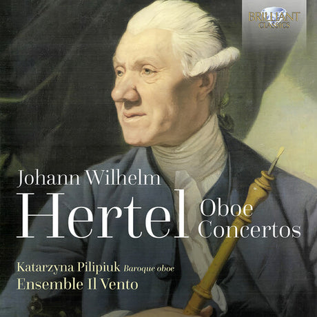 Oboe Concertos, Hertel / Pilipiuk / Ensemble Il Vento, CD