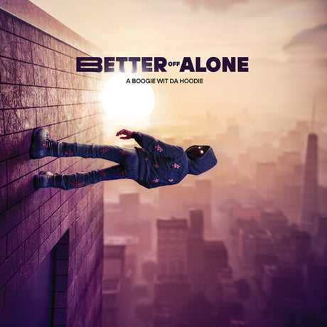 Better Off Alone, A Boogie Wit Da Hoodie, CD
